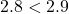 2.8  <2.9