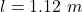 l =  1.12 \ m