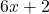 6x+2