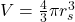 V  =  \frac{4}{3} \pi r_s^3