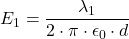 E_1 = \dfrac{\lambda_1}{2\cdot \pi\cdot  \epsilon_0\cdot d}