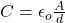 C = \epsilon_o \frac{A}{d}