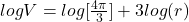 log  V  =  log [\frac{4\pi}{3} ] + 3log(  r)