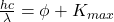 \frac{hc}{\lambda}=\phi+K_{max}