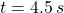 t = 4.5\,s