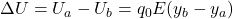 \Delta U = U_a -U_b = q_0E(y_b-y_a)