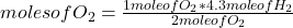 moles of O_{2} =\frac{1 mole of O_{2} *4.3 mole of H_{2} }{2 mole of O_{2}}