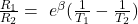 \frac{R_1}{ R_2} =   \ e^{\beta} (\frac{1}{T_1}- \frac{1}{T_2})