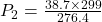 P_2=\frac{38.7\times 299}{276.4}
