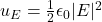u_E=\frac{1}{2}\epsilon_0|E|^2