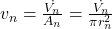 v_n = \frac{\dot{V_n}}{A_n} = \frac{\dot{V_n}}{\pi r_n^2}