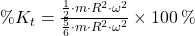 \%K_{t} = \frac{\frac{1}{2}\cdot m \cdot R^{2}\cdot \omega^{2} }{\frac{5}{6}\cdot m \cdot R^{2}\cdot \omega^{2} } \times 100\,\%