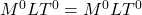 M^0LT^0 = M^0LT^{0}