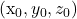 $(x_0, y_0, z_0)$