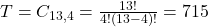 T = C_{13,4} = \frac{13!}{4!(13-4)!} = 715