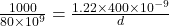 \frac{1000}{80\times 10^9}=\frac{1.22\times 400\times 10^{-9}}{d}