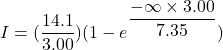 I=(\dfrac{14.1}{3.00})(1-e^{\dfrac{-\infty\times3.00}{7.35}})