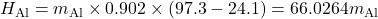 H_\text{Al} = m_\text{Al}\times 0.902\times(97.3-24.1) = 66.0264m_\text{Al}
