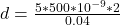Rendered by QuickLaTeX.com d = \frac{ 5 * 500 *10^{-9} * 2 }{0.04}