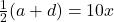 \frac{1}{2}(a + d) = 10x