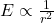 E\propto \frac{1}{r^2}