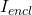 I_{encl}