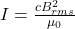 I = \frac{cB_{rms}^{2}}{\mu _{0}}