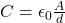 C = \epsilon_0\frac{A}{d}