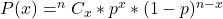 P(x) = ^nC_x * p^x * (1 - p)^{n-x}