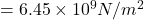 =6.45\times 10^9N/m^2