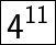 \huge\boxed{\sf 4^{11}}