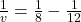 \frac{1}{v} = \frac{1}{8} - \frac{1}{12}