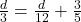 \frac{d}{3}=\frac{d}{12} +\frac{3}{5}