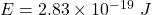 E=2.83\times10^{-19}\ J