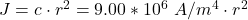 J =  c\cdot r^2  =  9.00*10^{6}  \ A/m^4 \cdot r^2