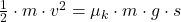 \frac{1}{2}\cdot m \cdot v^{2} = \mu_{k} \cdot m \cdot g\cdot s