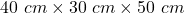 Rendered by QuickLaTeX.com 40\ cm\times 30\ cm\times 50\ cm