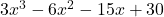 3x^{3}  - 6x^{2} - 15x + 30