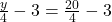 \frac{y}{4} - 3 = \frac{20}{4} - 3