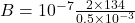 B = 10^{-7}\frac{2\times 134}{0.5\times 10^{-3}}