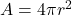 A  =  4\pi r^2