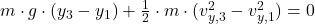 m \cdot g \cdot (y_{3} - y_{1}) + \frac{1}{2}\cdot m \cdot (v_{y, 3}^{2} -v_{y, 1}^{2}) = 0