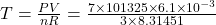 T=\frac{PV}{nR}=\frac{7\times 101325\times 6.1\times 10^{-3}}{3\times 8.31451}