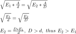 \sqrt{E_1*\frac{A}{d}} = \sqrt{E_2*\frac{A}{D}}\\\\\sqrt{\frac{E_1}{d}} = \sqrt{\frac{E_2}{D}} \\\\E_2 =\frac{D*E_1}{d}, \ D >d, \ thus \ E_2>E_1