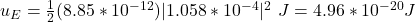 u_E=\frac{1}{2}(8.85*10^{-12})|1.058*10^{-4}|^2\ J=4.96*10^{-20}J