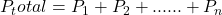 P_total = P_1 + P_2 + ...... + P_n