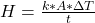 H  =  \frac{k  *  A *  \Delta  T}{t}