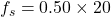 f_{s}=0.50\times20