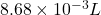 8.68 \times 10^{-3} L