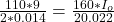 \frac{110 * 9}{2 *  0.014} =  \frac{160 *I_o}{2 0.022}